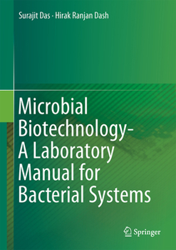 Hardcover Microbial Biotechnology- A Laboratory Manual for Bacterial Systems Book
