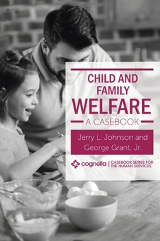 Hardcover Child and Family Welfare: A Casebook Book