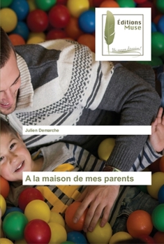 Paperback A la maison de mes parents [French] Book