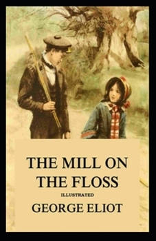 Paperback The Mill on the Floss Illustrated Book