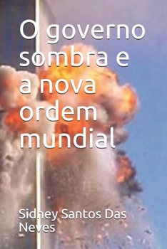 Paperback O governo sombra e a nova ordem mundial [Portuguese] Book