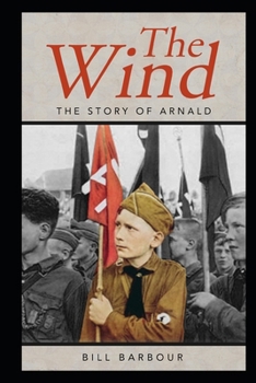 The Wind: The Story of Arnald B086C364FW Book Cover