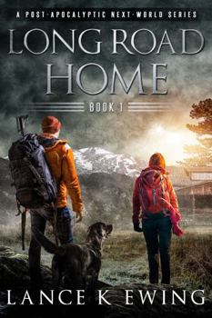 Paperback Long Road Home: A Post-Apocalyptic Next-World Series Volume 1 Book
