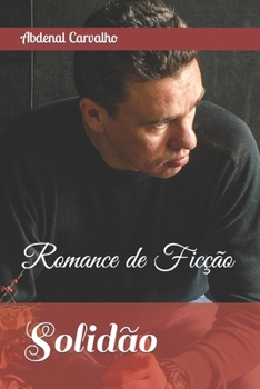 Paperback Solidão: Romance de Ficção [Portuguese] Book