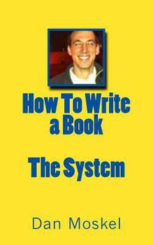Paperback How To Write a Book - The System Book
