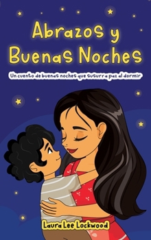 Hardcover Abrazos y Buenas Noches [Spanish] Book