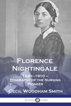 Paperback Florence Nightingale: 1820-1910 - Biography of the Nursing Pioneer Book