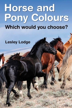 Paperback Horse and Pony Colours: Which one would you choose? Book