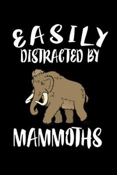 Paperback Easily Distracted By Mammoths: Animal Nature Collection Book
