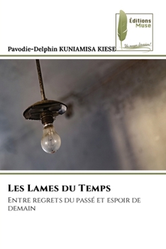 Les Lames du Temps (French Edition)