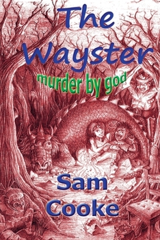 Paperback The Wayster: murder by god Book