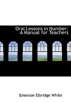 Oral Lessons in Number : A Manual for Teachers