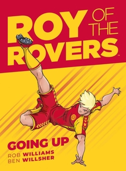 Roy of the Rovers: Going Up - Book  of the Roy of the Rovers