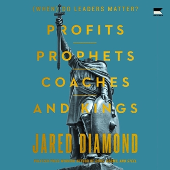 Prophets, Coaches, and Kings: (When) Do Leaders Matter?