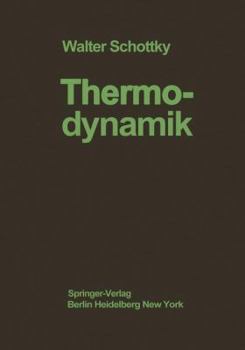 Paperback Thermodynamik: Die Lehre Von Den Kreispro?essen Den Physikalischen Und Chemischen Veränderungen Und Gleichgewichten [German] Book