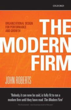 Paperback The Modern Firm: Organizational Design for Performance and Growth Book