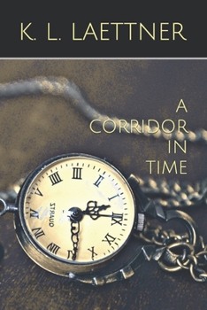 A Corridor In Time