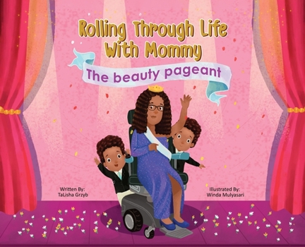 Hardcover Rolling Through Life With Mommy: The Beauty Pageant Book