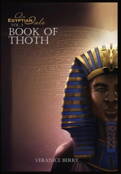 Hardcover An Egyptian Tale: Book of Thoth Vol 3 Book