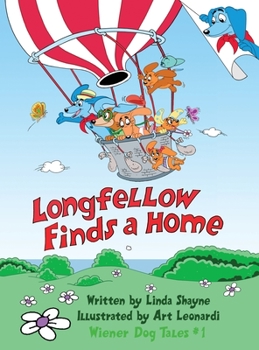 Hardcover Longfellow Finds A Home: (a children's book) Book