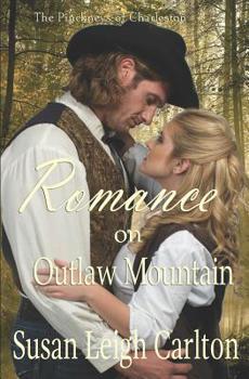 Paperback Romance on Outlaw Mountain: The Pinckneys of Charleston Book