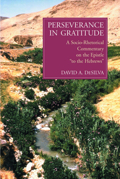 Paperback Perseverance in Gratitude: A Socio-Rhetorical Commentary on the Epistle "To the Hebrews" Book