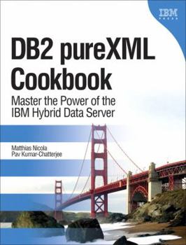 Hardcover DB2 pureXML Cookbook: Master the Power of the IBM Hybrid Data Server Book