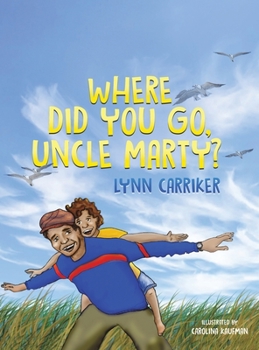 Hardcover Where Did You Go, Uncle Marty? Book