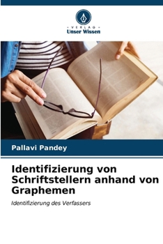 Identifizierung von Schriftstellern anhand von Graphemen (German Edition)