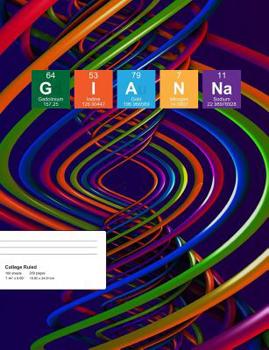 Paperback Gianna: Gianna Composition Notebook, Personalised Name Notebook, Periodic Table Style Science Fan Notebook, Future Chemist Not Book