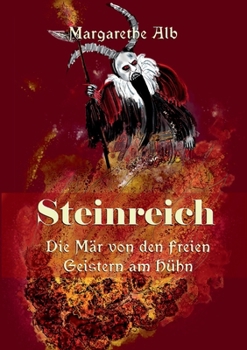 Steinreich: Die Mär von den freien Geistern am Hühn