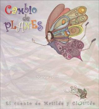 Paperback Cambio de Planes: El Cuento de Matilde y Clotilde [Spanish] Book