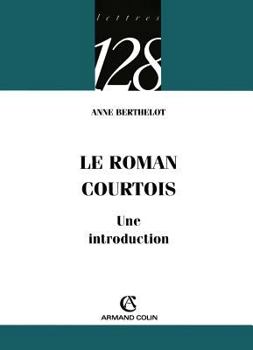 Paperback Le roman courtois - Une introduction: Une introduction [French] Book