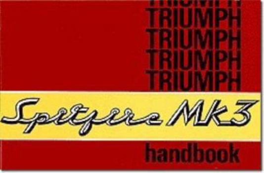 Paperback Triumph Spitfire Mk 3 Owners' Handbook Book