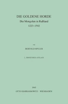 Paperback Die Goldene Horder: The Mongols Russland 1223-1502 [German] Book