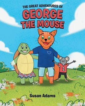 Paperback The Great Adventures of George the Mouse Book