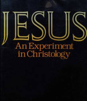 Hardcover Jesus: An Experiment in Christology Book