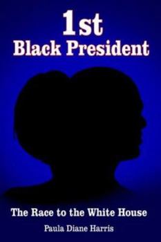 1st Black President: The Race To The White House