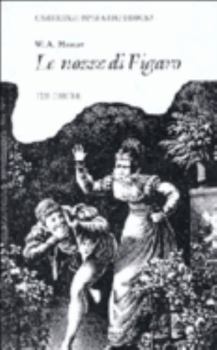 W. A. Mozart: Le Nozze di Figaro (Cambridge Opera Handbooks) - Book  of the Cambridge Opera Handbooks