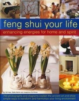 Paperback Feng Shui Your Life: Enhancing Energies for Home and Spirit Book