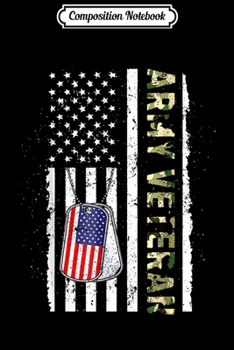 Composition Notebook: Proud Army Veteran US Military Soldier Gift USA Flag  Journal/Notebook Blank Lined Ruled 6x9 100 Pages