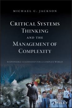 Hardcover Critical Systems Thinking and the Management of Complexity Book