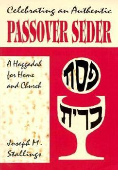 Paperback Celebrating an Authentic Passover Seder: A Haggadah for Home and Church Book