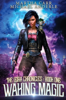 Waking Magic - Book #1 of the Leira Chronicles