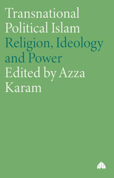 Paperback Transnational Political Islam: Religion, Ideology and Power Book