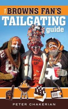 Paperback The Browns Fan's Tailgating Guide Book