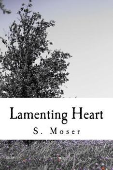 Paperback Lamenting Heart: Musings of a shattered soul... Book