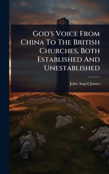 God's Voice From China To The British Churches, Both Established And Unestablished