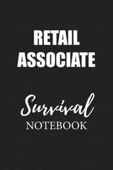 Retail Associate Survival Notebook: Small Undated Weekly Planner for Work and Personal Everyday Use Habit Tracker Password Logbook Music Review Playlist Diary Journal