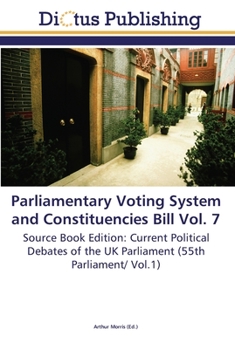 Paperback Parliamentary Voting System and Constituencies Bill Vol. 7 Book